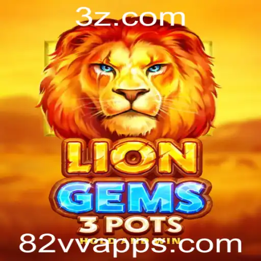 Explorando o Mundo de LionGems3pots: Um Novo Horizonte no Universo dos Jogos 82vv App