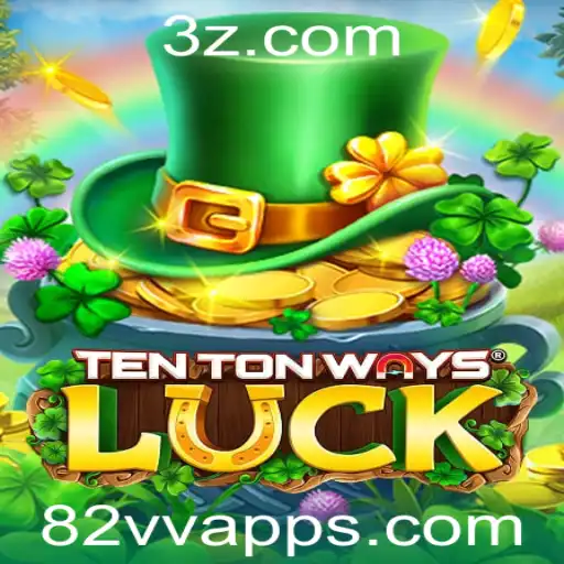 Explorando o Fascinante Mundo de TenTonWaysLuck e o 82vv App