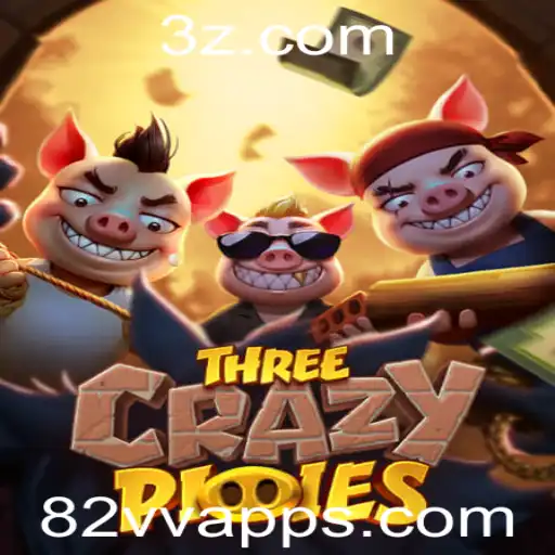 Descubra o Empolgante Mundo de ThreeCrazyPiggies no 82vv App