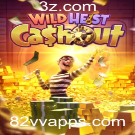 Descubra o Mundo do Jogo WildHeistCashout com o 82vv app